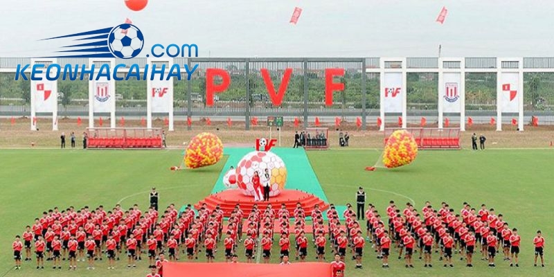 Lý do PVF trở thành học viện bóng đá hàng đầu