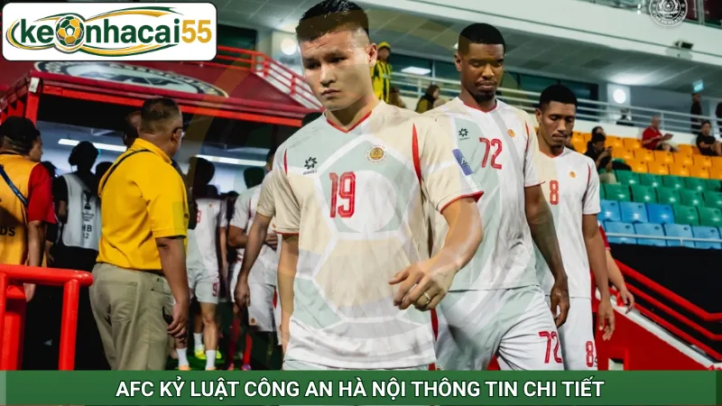 AFC kỷ luật Công An Hà Nội thông tin chi tiết