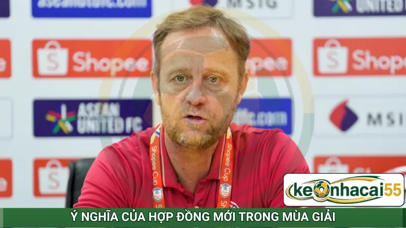 Ý nghĩa của hợp đồng mới trong mùa giải