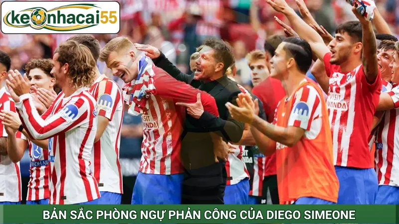 Bản sắc phòng ngự phản công của Diego Simeone