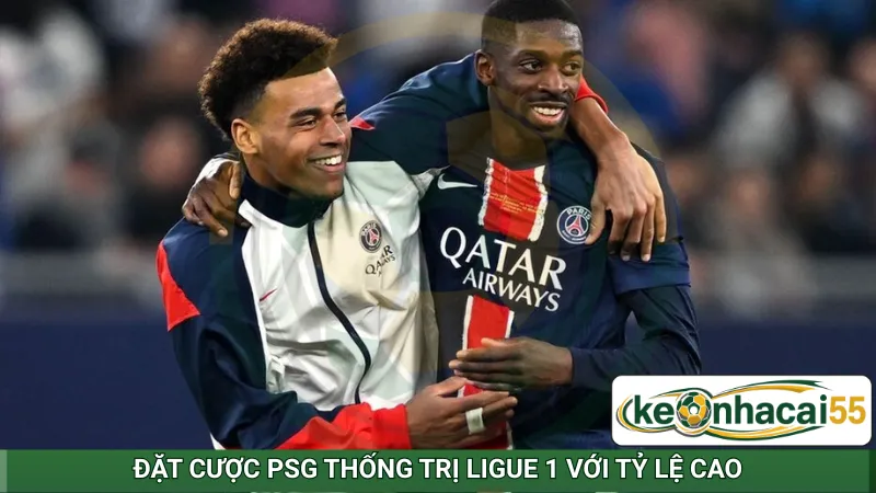 Đặt cược PSG thống trị Ligue 1 với tỷ lệ cao